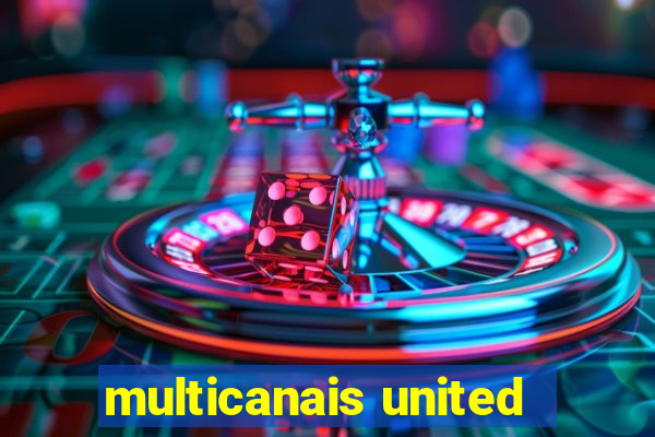 multicanais united